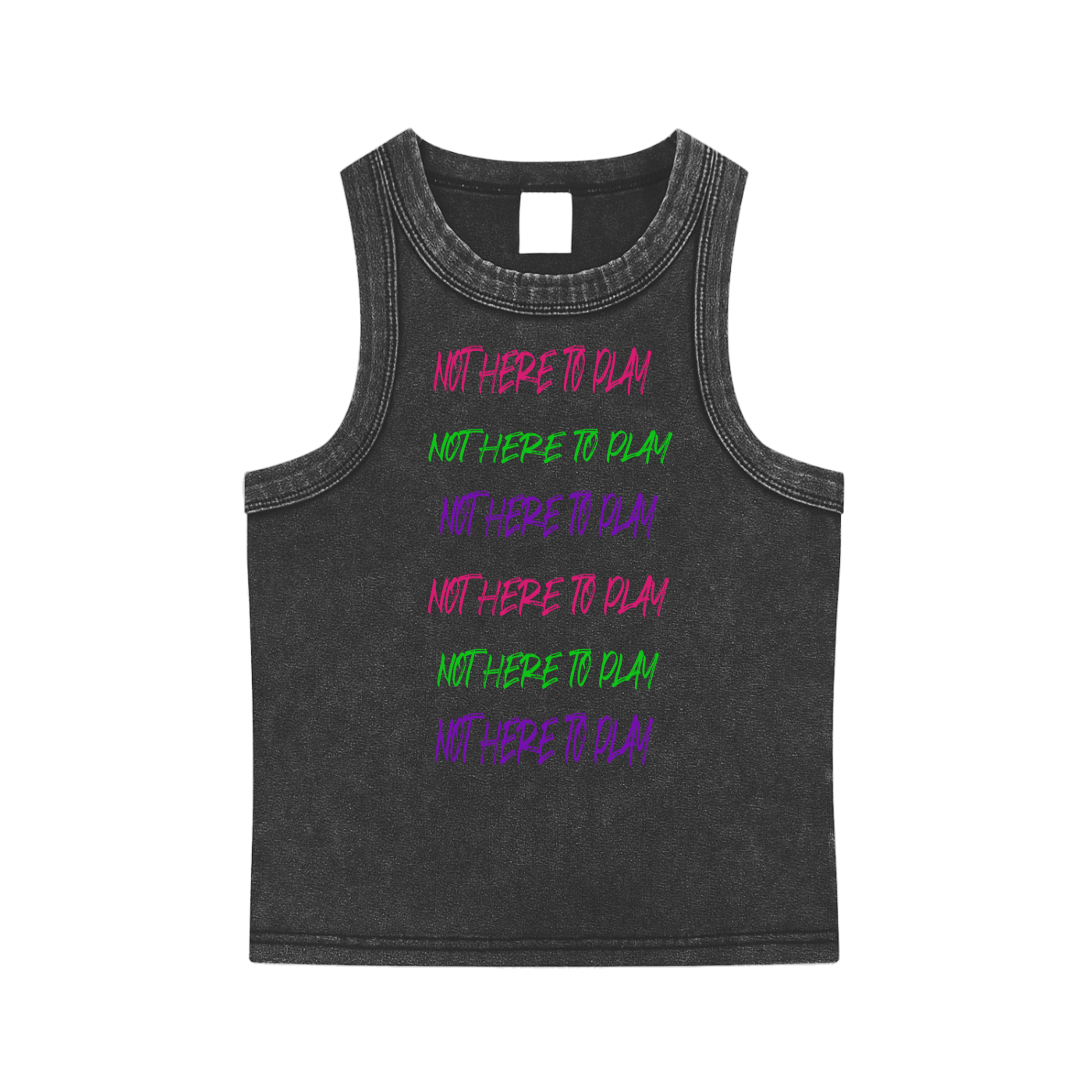 Snow Washed Tank Top Not here to play