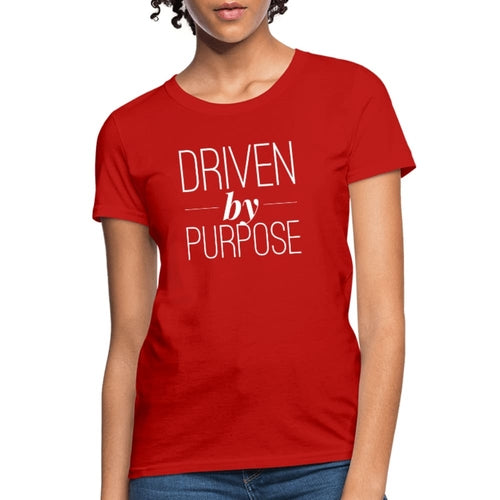 Womens Graphic Tee - Driven by Purpose Print