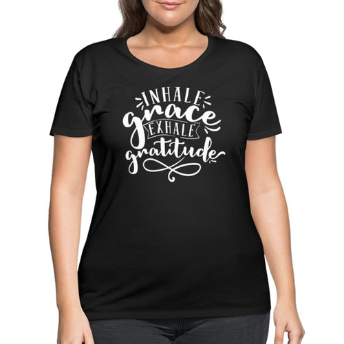 Graphic Tee - Inhale Grace Exhale Gratitude - Womens Plus Size Curvy